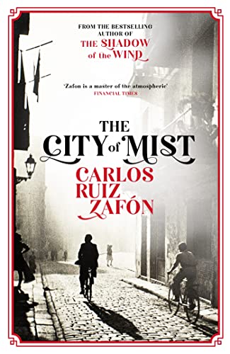 The City of Mist: The last book by the bestselling author of The Shadow of the Wind von Weidenfeld & Nicolson