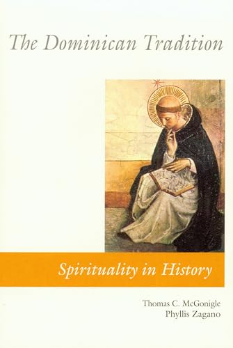 The Dominican Tradition (Spirituality in History) von Liturgical Press