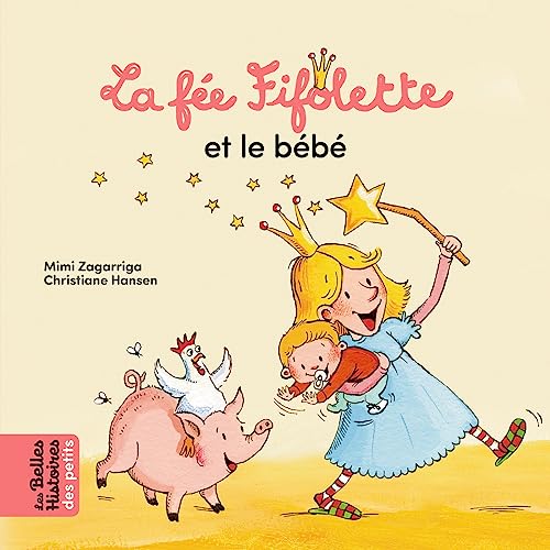 La Fée Fifolette et le bébé von BAYARD JEUNESSE