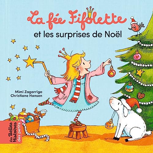 La fée Fifolette et les surprises de Noël von BAYARD JEUNESSE