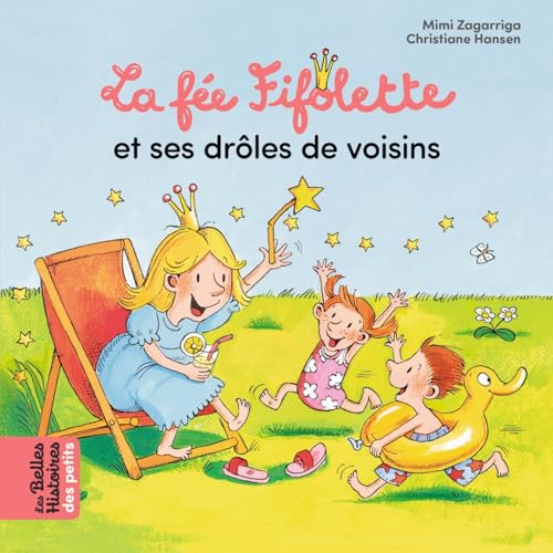 La fée Fifolette et ses drôles de voisins von BAYARD JEUNESSE