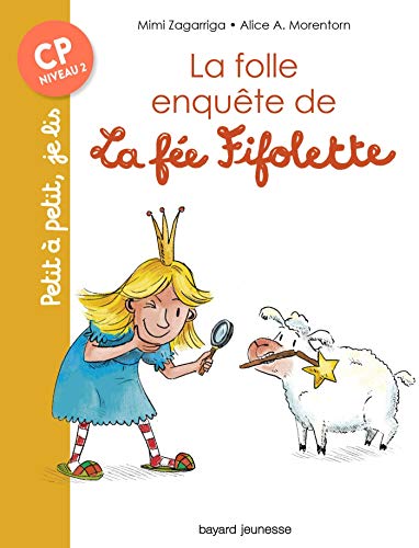 La folle enquête de la fée Fifolette von BAYARD JEUNESSE