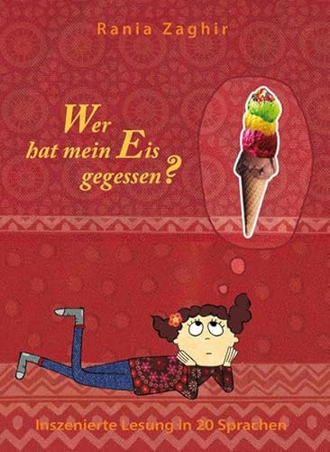 Wer hat mein Eis gegessen? Inszenierte Lesung in 20 Sprachen: Inszenierte Lesung in 20 Sprachen: Albanisch, Arabisch, Bosnisch, Bulgarisch, Deutsch, ... Russisch, Serbisch, Spanisch, Türkisch, Urdu Wer hat mein Eis gegessen? Inszenierte Lesung in 20 Sprachen: Inszenierte Lesung in 20 Sprachen: Albanisch, Arabisch, Bosnisch, Bulgarisch, Deutsch, ... Russisch, Serbisch, Spanisch, Türkisch, Urdu