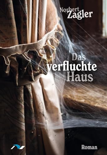 Das verfluchte Haus: Roman