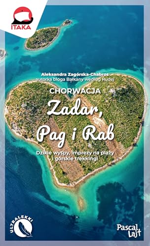 Chorwacja. Zadar, Pag i Rab von Pascal