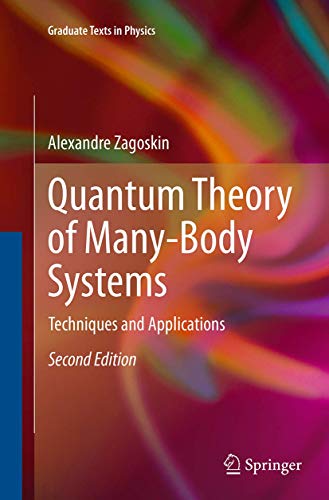 Quantum Theory of Many-Body Systems: Techniques and Applications (Graduate Texts in Physics) von Springer