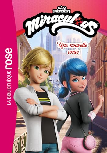 Miraculous (Nouvelles histoires) 02 - Une nouvelle amie von HACHETTE JEUN.