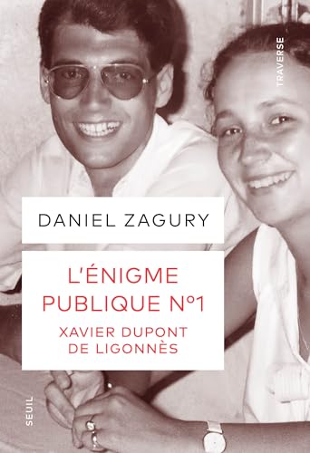L'Énigme publique n°1: Xavier Dupont de Ligonnès L'Énigme publique n°1: Xavier Dupont de Ligonnès von SEUIL