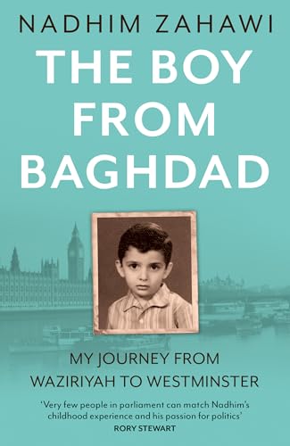 The Boy from Baghdad: A memoir of a personal, political and professional journey from Iraq to Westminster MP von HarperCollins