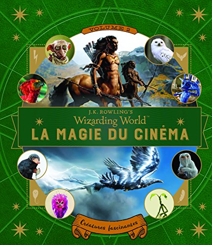 La magie du cinéma, 2: Créatures fascinantes