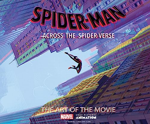 Spider-Man: Across the Spider-Verse: The Art of the Movie