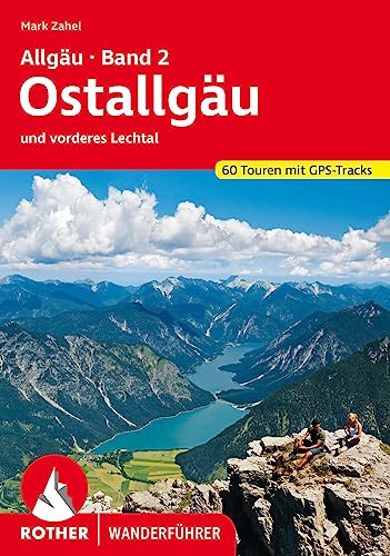Allgäu Band 2 - Ostallgäu: und vorderes Lechtal. 60 Touren mit GPS-Tracks (Rother Wanderführer) von Rother Bergverlag