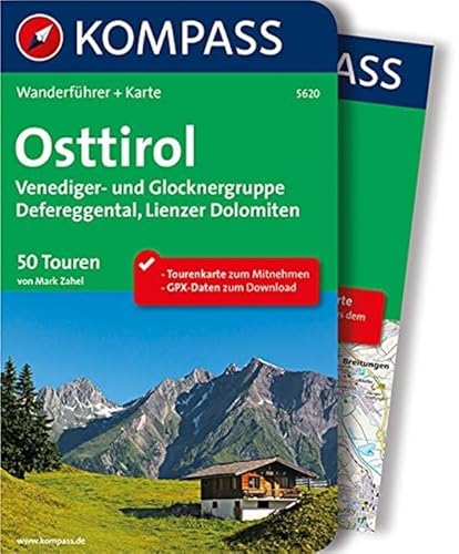 KOMPASS Wanderführer Osttirol, Venediger- und Glocknergruppe, Defereggental, Lienzer Dolomiten: Wanderführer mit Extra-Tourenkarte 1:55.000, 50 Touren, GPX-Daten zum Download