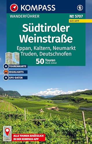 KOMPASS Wanderführer Südtiroler Weinstraße, 50 Touren mit Extra-Tourenkarte: mit Touren und GPS-Daten in der KOMPASS-App KOMPASS Wanderführer Südtiroler Weinstraße, 50 Touren mit Extra-Tourenkarte: mit Touren und GPS-Daten in der KOMPASS-App von KOMPASS-KARTEN