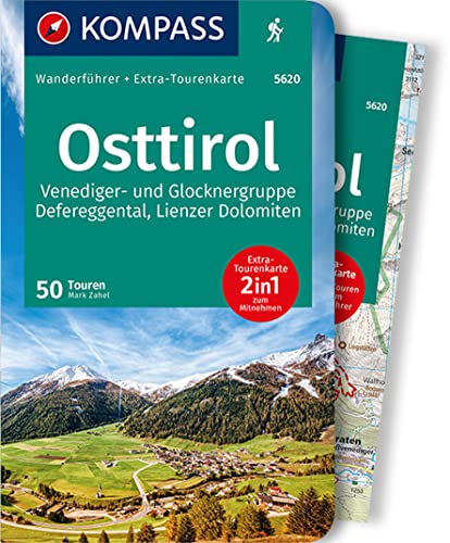 KOMPASS Wanderführer Osttirol, Venediger- und Glocknergruppe, Defereggental, Lienzer Dolomiten, 50 Touren: mit Extra-Tourenkarte Maßstab 1:55.000, GPX-Daten zum Download