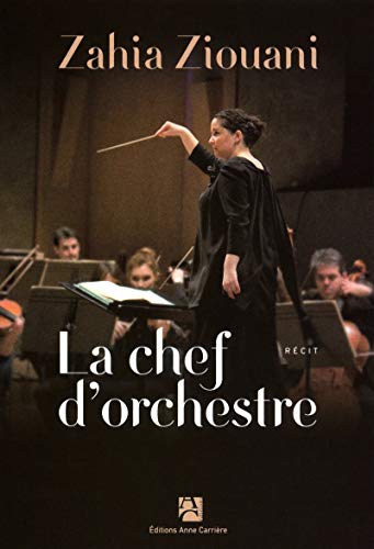 La chef d'orchestre von Editions Anne Carrière