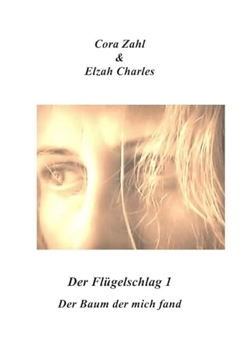 Der Flügelschlag 1: Der Baum der mich fand von epubli GmbH