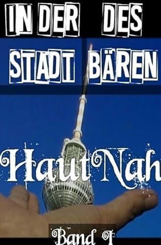 In der Stadt des Bären: HautNah von epubli