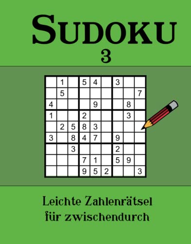 Sudoku 3: Leichte Zahlenrätsel für zwischendurch