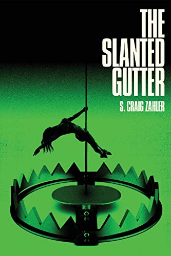 The Slanted Gutter von Den of Iniquity Books
