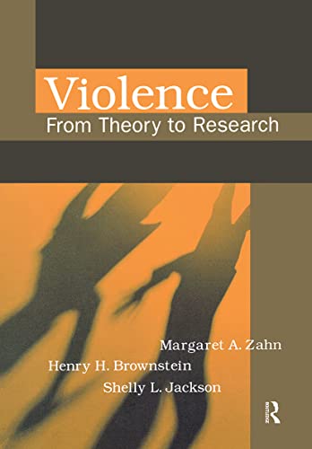 Violence: From Theory to Research von Taylor & Francis