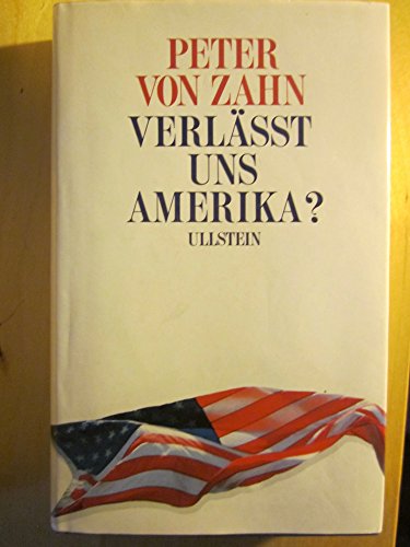 Verläßt uns Amerika?