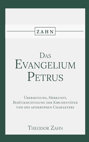 Das Evangelium des Petrus: Übersetzung, Herkunft, Berücksichtigung der Kirchenväter und des apokryphen Charakters. von Importantia Publishing