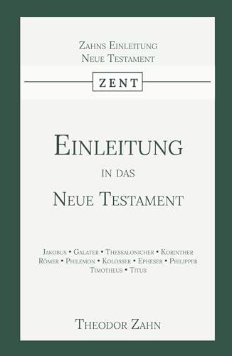 Einleitung in das Neue Testament: Erster Band (Einleitung in das Neue Testament, 1) von Importantia Publishing