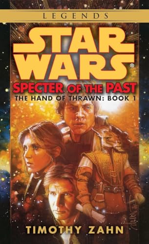 Specter of the Past: Star Wars Legends (The Hand of Thrawn) (Star Wars: The Hand of Thrawn Duology - Legends, Band 1)