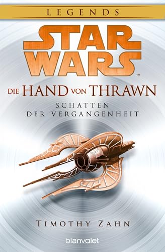 Star Wars™ Die Hand von Thrawn - Schatten der Vergangenheit von Blanvalet Taschenbuch Verlag
