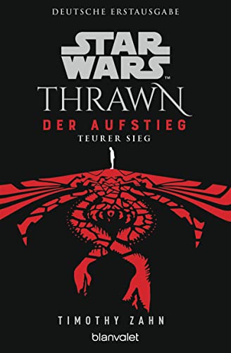 Star Wars™ Thrawn - Der Aufstieg - Teurer Sieg (Thrawn Ascendancy, Band 3) von Blanvalet Taschenbuch Verlag