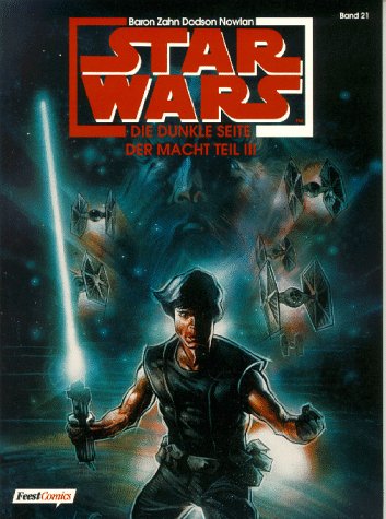 Star Wars, Bd.21, Die dunkle Seite der Macht, Teil III Star Wars, Bd.21, Die dunkle Seite der Macht, Teil III