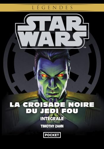 Star Wars - La Croisade noire du Jedi fou - L'intégrale von Pocket