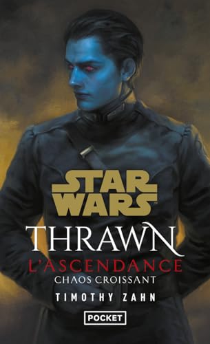 Star Wars Thrawn : L'Ascendance - Tome 1 Chaos croissant (1)