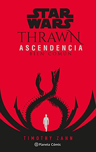Star Wars Thrawn Ascendencia nº 02/03 Bien Común (novela): Bien Común (Star Wars: Novelas, Band 2)