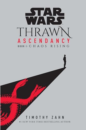 Star Wars: Thrawn Ascendancy (Book I: Chaos Rising) (Star Wars: The Ascendancy Trilogy, Band 1) von Random House Books for Young Readers