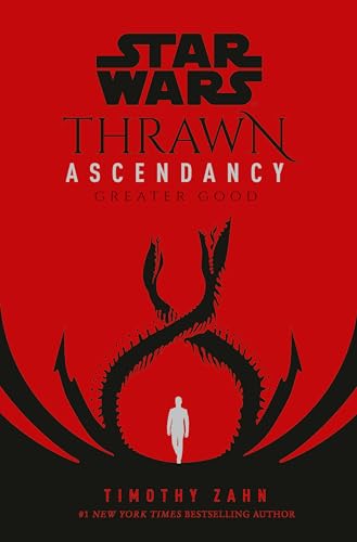 Star Wars: Thrawn Ascendancy (Book II: Greater Good) (Star Wars: The Ascendancy Trilogy, Band 2) von Del Rey