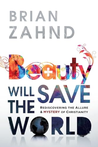 Beauty Will Save the World