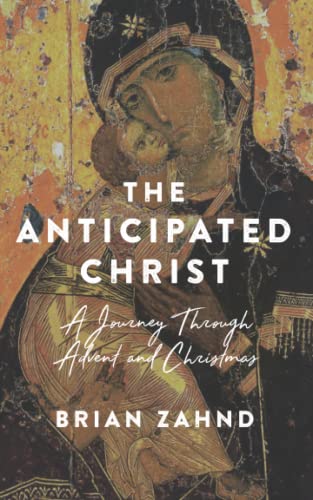The Anticipated Christ: A Journey Through Advent and Christmas von Spello Press
