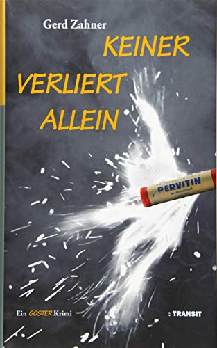 Keiner verliert allein: Ein Goster Krimi