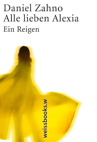Alle lieben Alexia: Ein Reigen