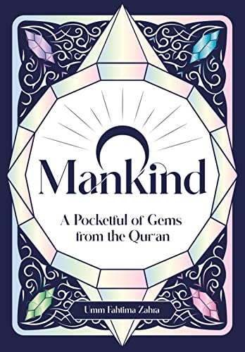 O Mankind: A Pocketful of Gems from the Qur’an