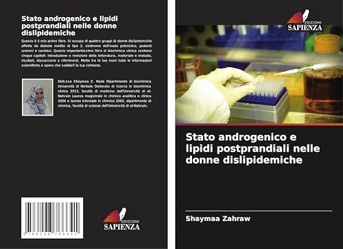 Stato androgenico e lipidi postprandiali nelle donne dislipidemiche von Edizioni Sapienza