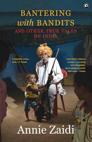 Bantering with Bandits and Other True Tales of India
