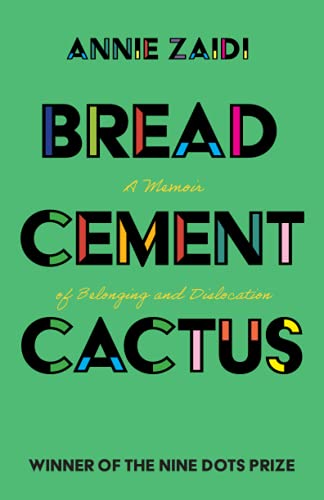 Bread, Cement, Cactus: A Memoir of Belonging and Dislocation von Cambridge University Press