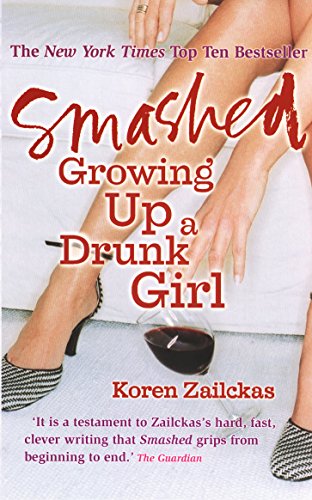Smashed: Growing Up A Drunk Girl von Ebury Press
