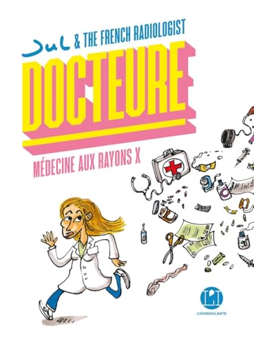 Docteure - Médecine aux rayons X von ICONOCLASTE