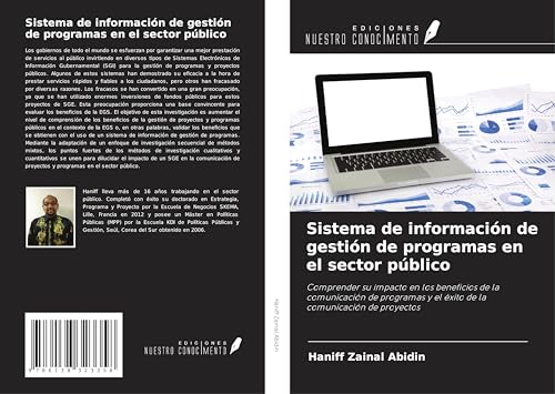 Sistema de información de gestión de programas en el sector público: Comprender su impacto en los beneficios de la comunicación de programas y el éxito de la comunicación de proyectos von Ediciones Nuestro Conocimiento
