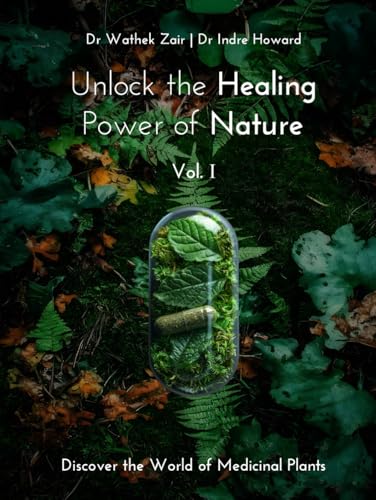 Unlock the healing power of nature: Discover the world of medicinal plants Vol. I von Native Book Publishing