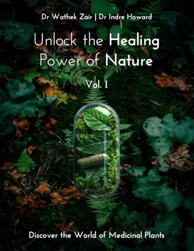 Unlock the healing power of nature: Discover the world of medicinal plants Vol. I von Native Book Publishing